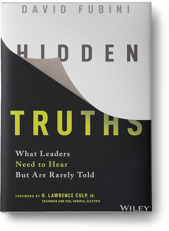 Hidden Truths: What Leaders Need to Hear But Are Rarely Told